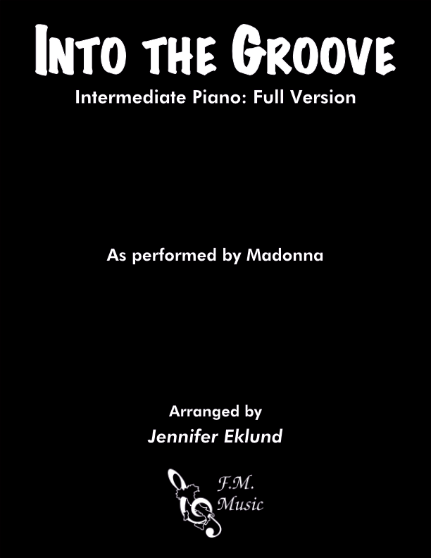 Into the Groove (Intermediate Piano: Full Version)